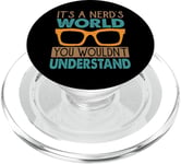 It's A Nerd's World You Wouldn't Understand PopSockets PopGrip for MagSafe