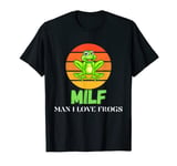 MILF-Man I Love Frogs Funny Saying Frog-Amphibian Lovers T-Shirt