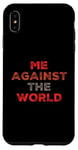 iPhone XS Max Sarcastic Funny Proud People Text Quote Me Against The World Case