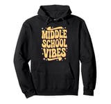 Middle School Vibes Pullover Hoodie