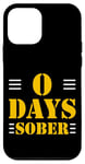 Coque pour iPhone 12 mini 0 Days Sober Humour sur les beuveries en soirée