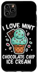 iPhone 11 Pro Max I Love Mint Chocolate Chip Ice Cream Case