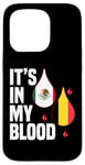 iPhone 15 Pro IT'S IN MY BLOOD / EN MI SANGRE - MEXICO AND BELGIUM PRIDE Case