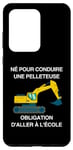 Coque pour Galaxy S20 Ultra Pelleteuse Né pour conduire Excavateur Fils Cadeau Enfants