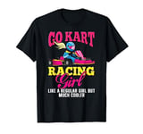 Go Kart Racing Girl - Funny Kids Racing - Go Karting Girl T-Shirt