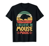 I Believe in Mouse Magic Mouse T-Shirt