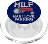 MILF Man I Love Farming Farm-Life Quote Tractor Crop Driver PopSockets PopGrip for MagSafe