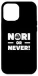 Coque pour iPhone 12 Pro Max Nori Or Never Funny Japanese Food Aover Musubi Fans d'Onigiri