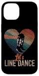 iPhone 14 Line Dancing Dance Teacher Let's Line Dance Case