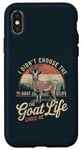 iPhone X/XS Goat Owner Funny Goat Life Chose Me Vintage Goat Case