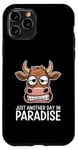 Coque pour iPhone 11 Pro Just Another Day In Paradise Cow Humour Sarcasme Femmes Hommes