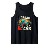 I DREAM I'M A RC Car Remote Control Car Tank Top