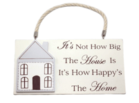 Wall Plaque It's Not How Big The House is it's Happy The Home Sign 21cm F1679B