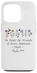 Coque pour iPhone 13 Pro He Heals the Wounds of Every Shattered Heart God Psalm 147:3