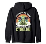 Funny Cthulhu Mythos Quote, Retro Yoga Cthulhu Zip Hoodie