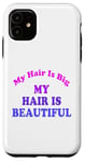 Coque pour iPhone 11 Love Big My Hair Is Beautiful Afro Bouclés Rose