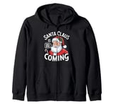 Funny Santa Claus Is Coming – That's What She Said Design Zip Hoodie