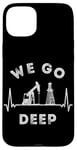 Coque pour iPhone 15 Plus We Go Deep Oil Rig Heartbeat EKG Pulse Oilfield Man