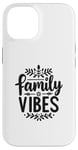 iPhone 14 Family Vibes Forever Together Happy Moments Case