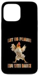 Coque pour iPhone 13 Pro Max Laissez-nous le louer avec Dance Happy Chicken