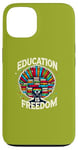 iPhone 13 Education is freedom, Knowledge Power, Motivation,Book lover Case