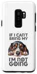 Coque pour Galaxy S9+ Treeing Walker Coonhound If I can't bring my dog Im Not Going