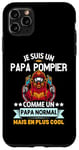 Coque pour iPhone 11 Pro Max Je Suis Un Papa Pompier Drôle Cadeau Homme pompier