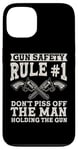 iPhone 13 Gun Safety Rule - Don't Piss Off The Man Holding The Gun Case