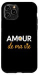 iPhone 11 Pro Amour de ma Vie Love of My Life French Heart Case