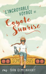 L'incroyable voyage de Coyote Sunrise (Jeunesse)