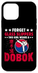 Coque pour iPhone 12 mini Forget Glass Slippers This Girl Wears A Dobok - Tang Soo Do