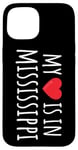 Coque pour iPhone 15 My Heart Is In Missisippi Cute American State