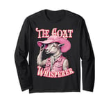 The Goat Whisperer Goat Lover Cute Cowgirl Country Farm Girl Long Sleeve T-Shirt