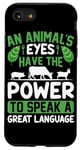 iPhone SE (2020) / 7 / 8 An Animal's Eyes Have The Power To Speak A Great Language Case