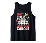 Most Likely To Sing Christmas Carols For Christmas Carolers Tank Top