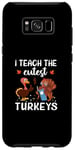 Coque pour Galaxy S8+ I Teach The Cute Turkeys