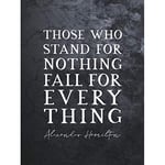 Artery8 Slate Quote Alexander Hamilton Stand Nothing Fall Everything Premium Wall Art Canvas Print 18X24 Inch