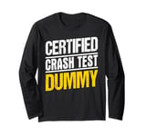 Certified Crash Test Dummy Long Sleeve T-Shirt