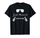 Funny Couple Engagement gift tee Just Married T-Shirt