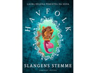 Havfolk - Slangens Stemme | Laura Helena Pimentel Da Silva | Språk: Dansk