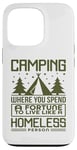 Coque pour iPhone 13 Pro Le camping dépense une fortune pour vivre comme un camping-car sans abri