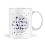 I Love My Granny to The Mon and Back Funny Grandma Mugs Worlds Best Nana Cups Coffee Nice Grandmother Gifts Novelty Nanna Grandparent Mug Nan Mothers Day Grandchild Gift - MGG13