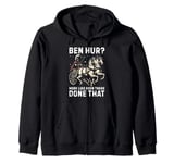 Ben Hur More Like Been There Done That Roman Empire Zip Hoodie