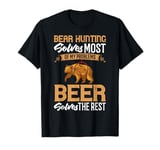 Bear Hunting Funny Wildlife Animals Hunt T-Shirt