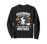 Assuming I Just An Old Lady Was Your First Mistake Halloween Sweatshirt