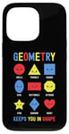 iPhone 13 Pro Geometry Keeps You In Shape Funny School Jokes For Kids Case