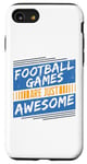 Coque pour iPhone SE (2020) / 7 / 8 Les jeux de football sont tout simplement géniaux - Amoureux de football