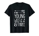 Kids 3rd Birthday Boy - Funny Young Wild & Three T-Shirt