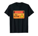 Warning High Voltage T-Shirt Funny Vintage Danger Sign Tee T-Shirt