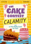 Read Write Inc. Fresh Start Readers: Book 9: The Cake Contest Calamity &amp; Is This Really Good For You?